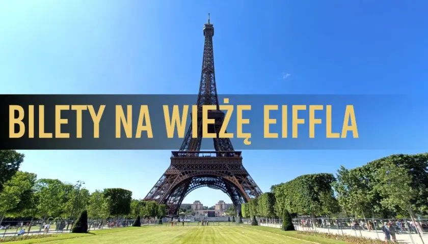 Wieża Eiffla w Paryżu, z napisem "Bilety na Wieżę Eiffla".