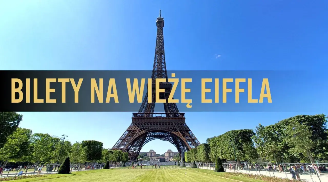 Wieża Eiffla w Paryżu, z napisem "Bilety na Wieżę Eiffla".